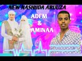 New Nashiida Aruuza ADEM Fi AMINAA Munashid Ramadan Highlights Subscribe Like Sher Godha New Nashiida Aruuza ADEM Fi AMINAA Munashid Ramadan Highlights Subscribe Like Sher Godha