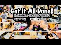 GET IT ALL DONE | CLEANING & LAUNDRY MOTIVATION | DECLUTTER & ORGANIZE WITH ME | GET IT ALL DONE