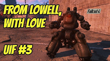 Fallout UIF Episode 3: From Lowell with Love |Fallout 4 New Faction Mod |