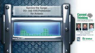 Survive the Surge: DO-160 TVS Protection for Avionics​ (Littelfuse and TTI | Ep 6)