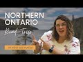 Northern Ontario Road Trip: 20 places you’ve GOT TO SEE