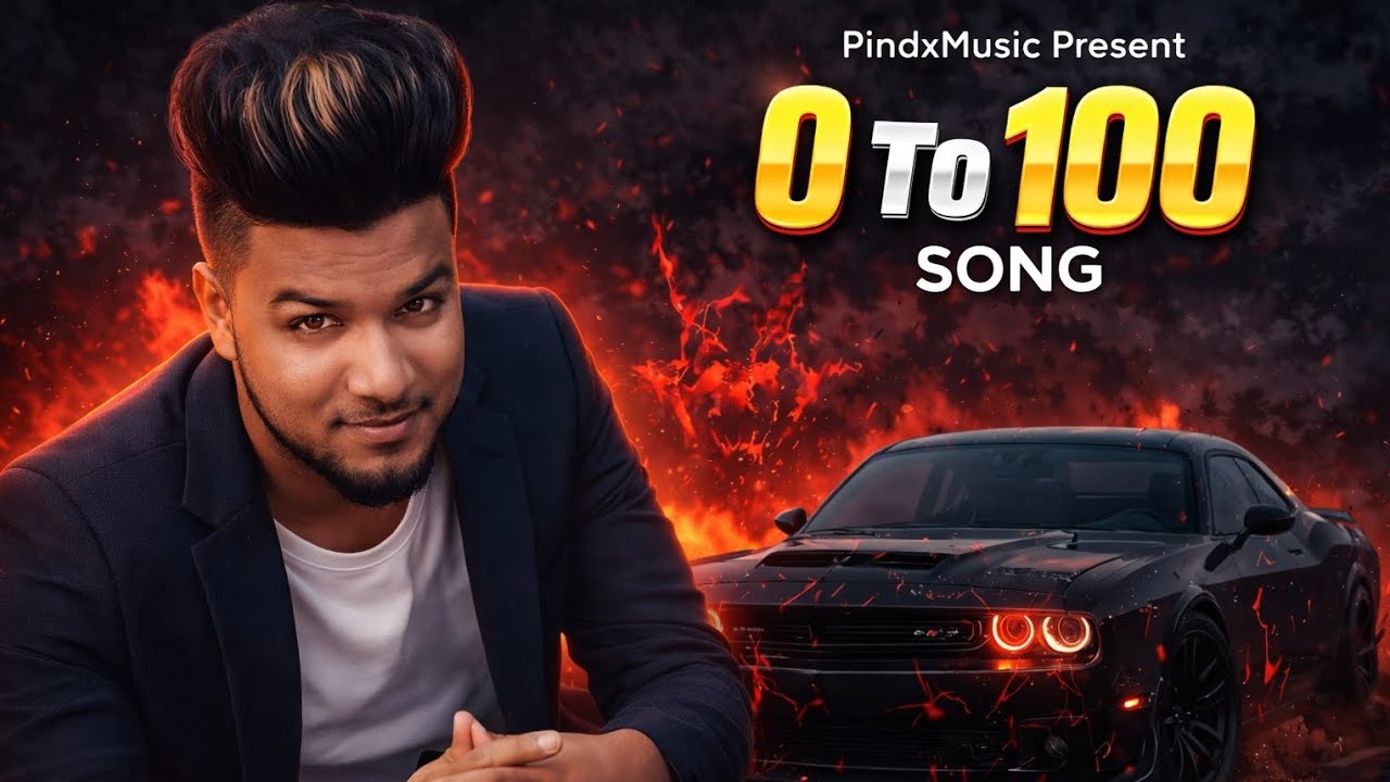 0 To 100 🔥 | PindxMusic | New Punjabi Song 2026 | Official Video
