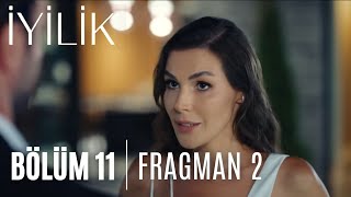 İyilik 11.Bölüm 2.Fragmanı