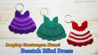 Amplop Lebaran Rajut Gaun Mini| Crochet Key chain Mini Dress|Gantungan Kunci Imut&Lucu (Subtitles)