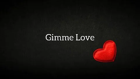 dreezthekidd - Gimme Love(Lyrics Video)