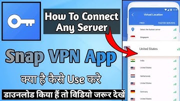 Snap VPN App || Snap VPN App Kaise Use Kare || How To Use Snap VPN App