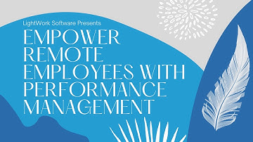 Empower Remote Employees with Performance Management