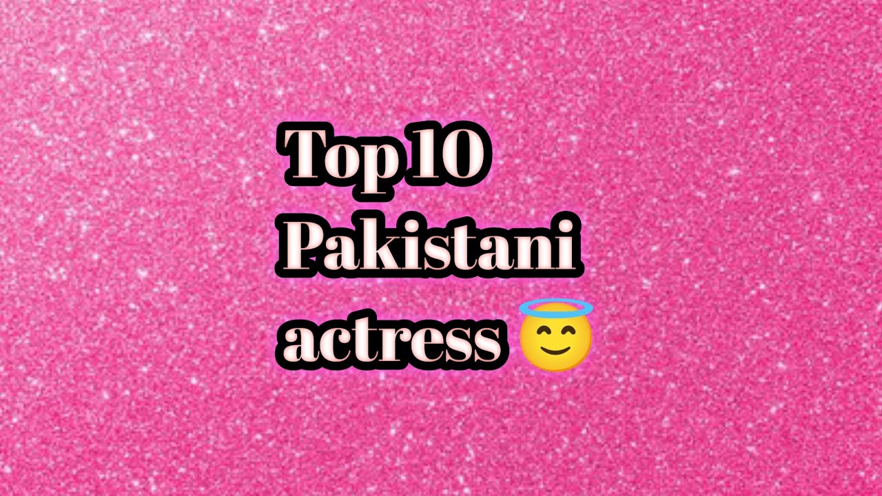 Top 10 Famous Pakistani Actresses Beautiful Pakistani Actress YouTube top-10-best-female-pakistani-singers-part-2-youtube