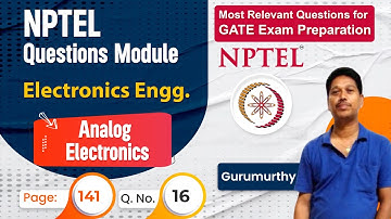ECE EE NPTEL Assignment Questions for GATE Exam 2023 | Analog Electronics NPTEL ECE EE Qs series