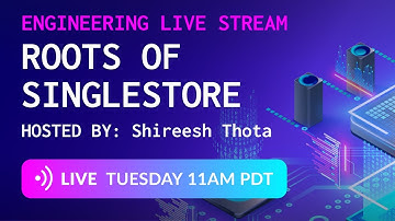 Roots of SingleStore - Live from AWS Re:Invent