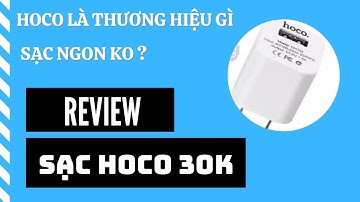 Review sạc hoco mua online, có ngon như lời đồn ?