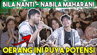 Bila Nanti - Nabila Maharani (Live Ngamen) Tri Suaka Ft. Gio