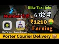 Porter  ola bike taxi       part time earning  par day 20002200  latest