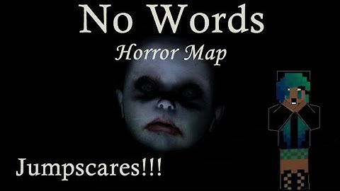 Minecraft: No Words (Horror Map) - JUMPSCARES!