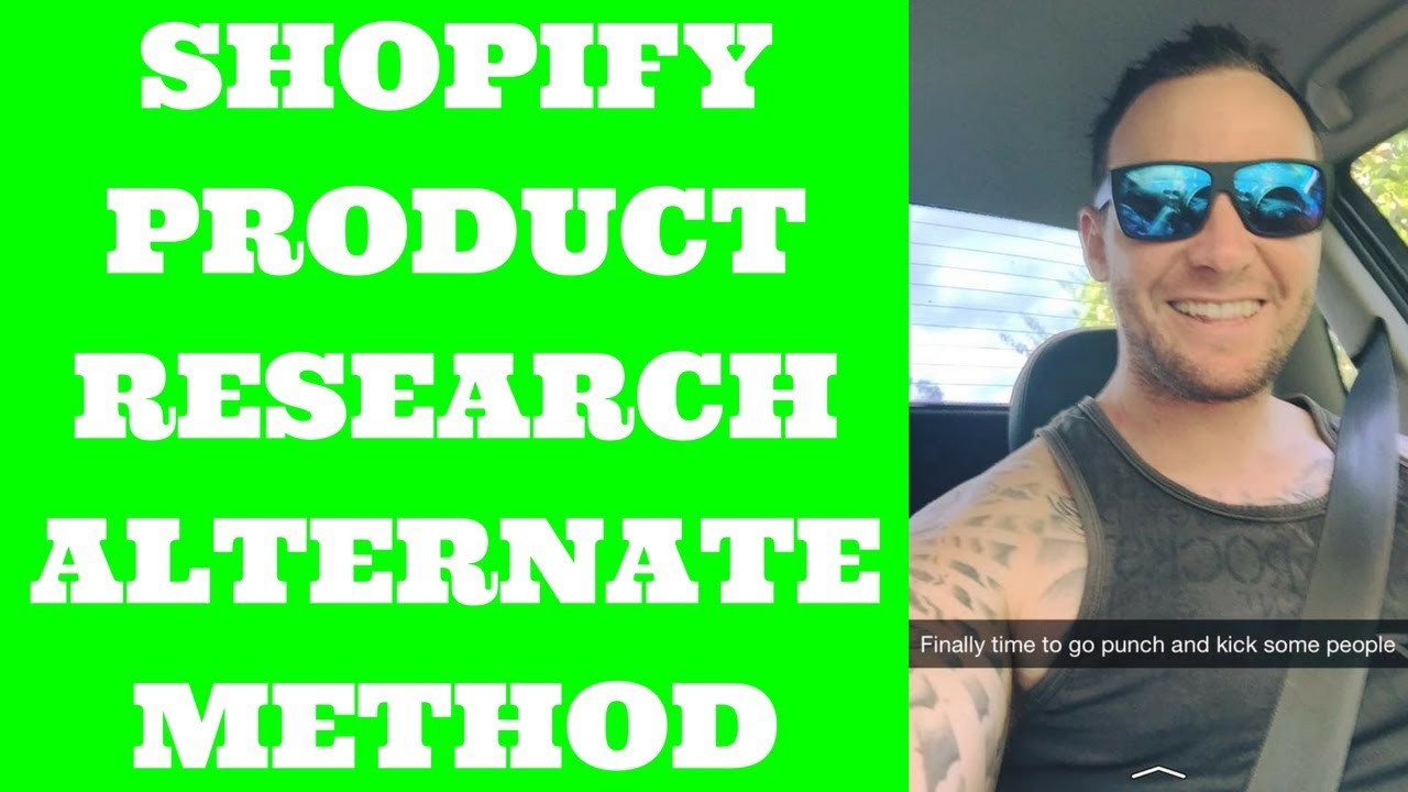 Shopify Product Research 2017 Alternate Method