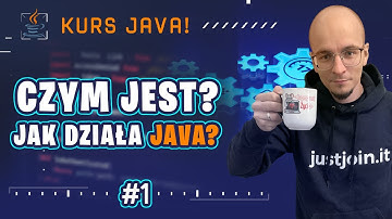 [Kurs Java od podstaw] Czym jest Java i jak Java działa? #1