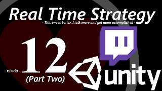 RTS mechanics devlog - Unity3D Twitch stream part 2