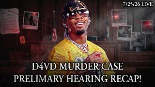 D4vd Murder Case Prelimary Hearing Recap!