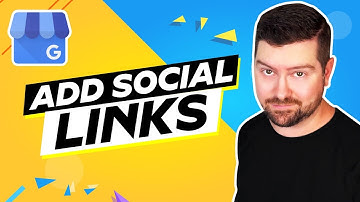 How To Add Social Media Links To Google Business Profile