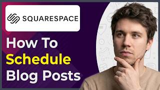 How to Schedule Blog Posts in Squarespace (Step-By-Step) [2026 guide]