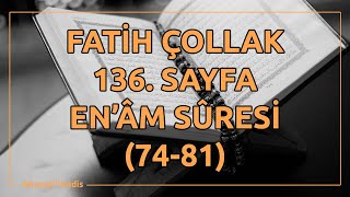 Fatih Çollak - 136.Sayfa - En'âm Suresi (74-81)