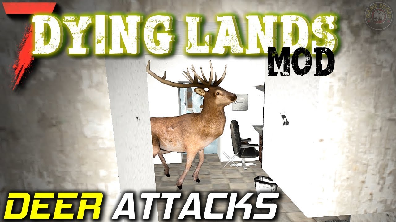 Deer Attacks Dying Lands Mod 7 Days To Die S2EP6 YouTube