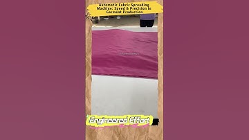 Automatic Fabric Spreading Machine Speed & Precision in Garment Production   #EngineeredEffort