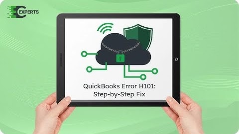 How to Fix QuickBooks Error H101