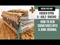 HIDDEN SPINE 🔴 6 - hole - binding method 🔴 how to sew signatures into a junk journal [TUTORIAL]