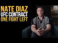 I spoke to Nate Diaz about his UFC contract...