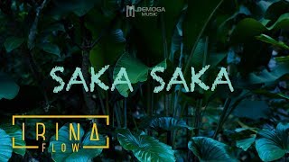 Irina Flow - Saka Saka | Lyric Video
