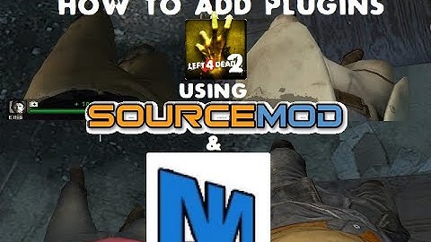 How to add Plugins to Left 4 Dead 2 using Sourcemod and Metamod