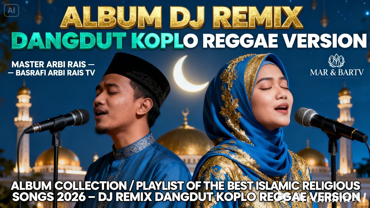 DJ RELIGI ISLAMI SPESIAL RAMADHAN 2026 FULL ALBUM REGGAE KOPLO 5 JAM NONSTOP #LAGURELIGI #DJKOPLO