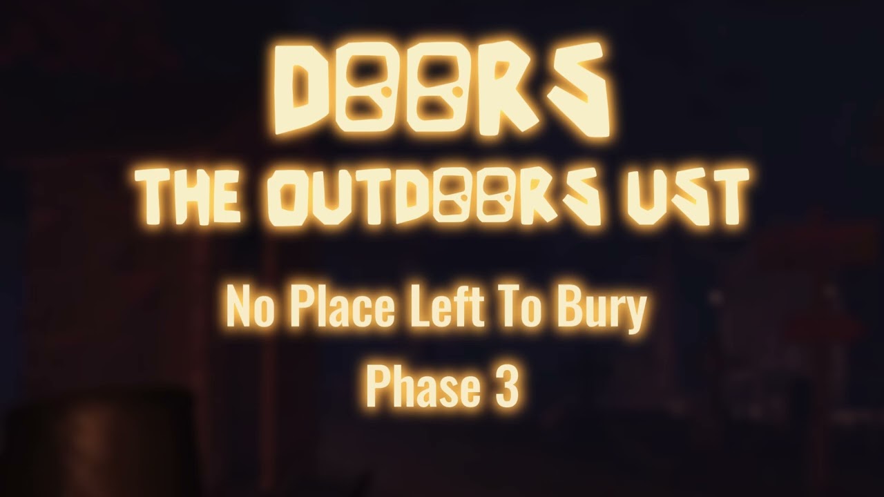 DOORS THE OUTDOORS UST - No Place Left To Bury