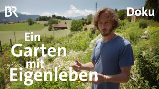 Lebendige Gärten | Unter unserem Himmel | BR | Doku | Natur-Garten