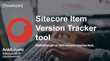 Sitecore Item Version Tracker tool