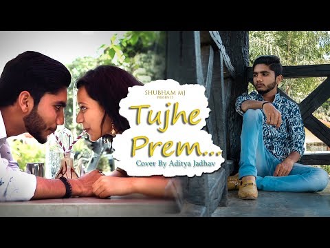 tujhe-prem...-cover-|-aditya-m-jadhav-|-ankita-shivatare-|-latest-marathi-love-song-2019