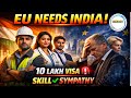 Europe ने खोल दिए दरवाज़े! 🚨 10 लाख भारतीयों को VISA | EU Needs India| HARI86T |
