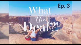 Ep. 3 Is there a right way to be Deaf?