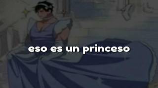 Eso es un princeso - Letra