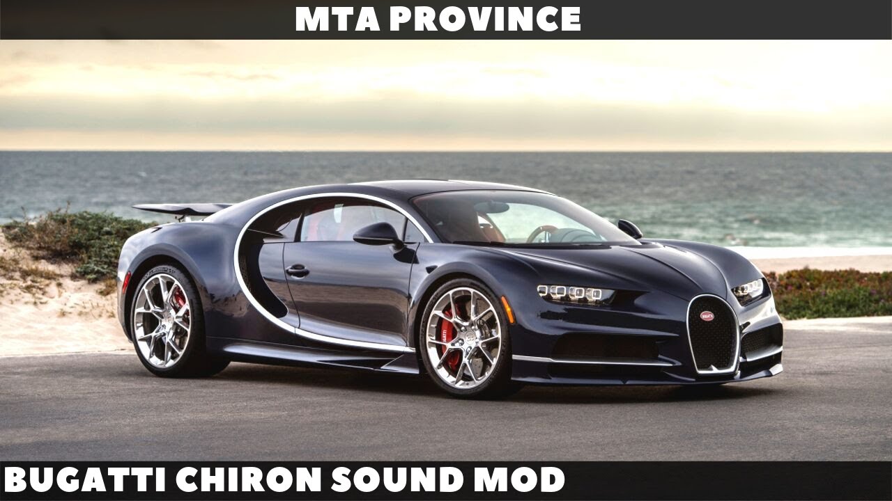 Bugatti Chiron Sound Mod [MTA Province] - YouTube