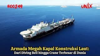 Armada Megah Kapal Konstruksi Laut: Dari Diving Bell hingga Crane Terbesar di Dunia