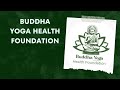 Buddha yoga health foundation5