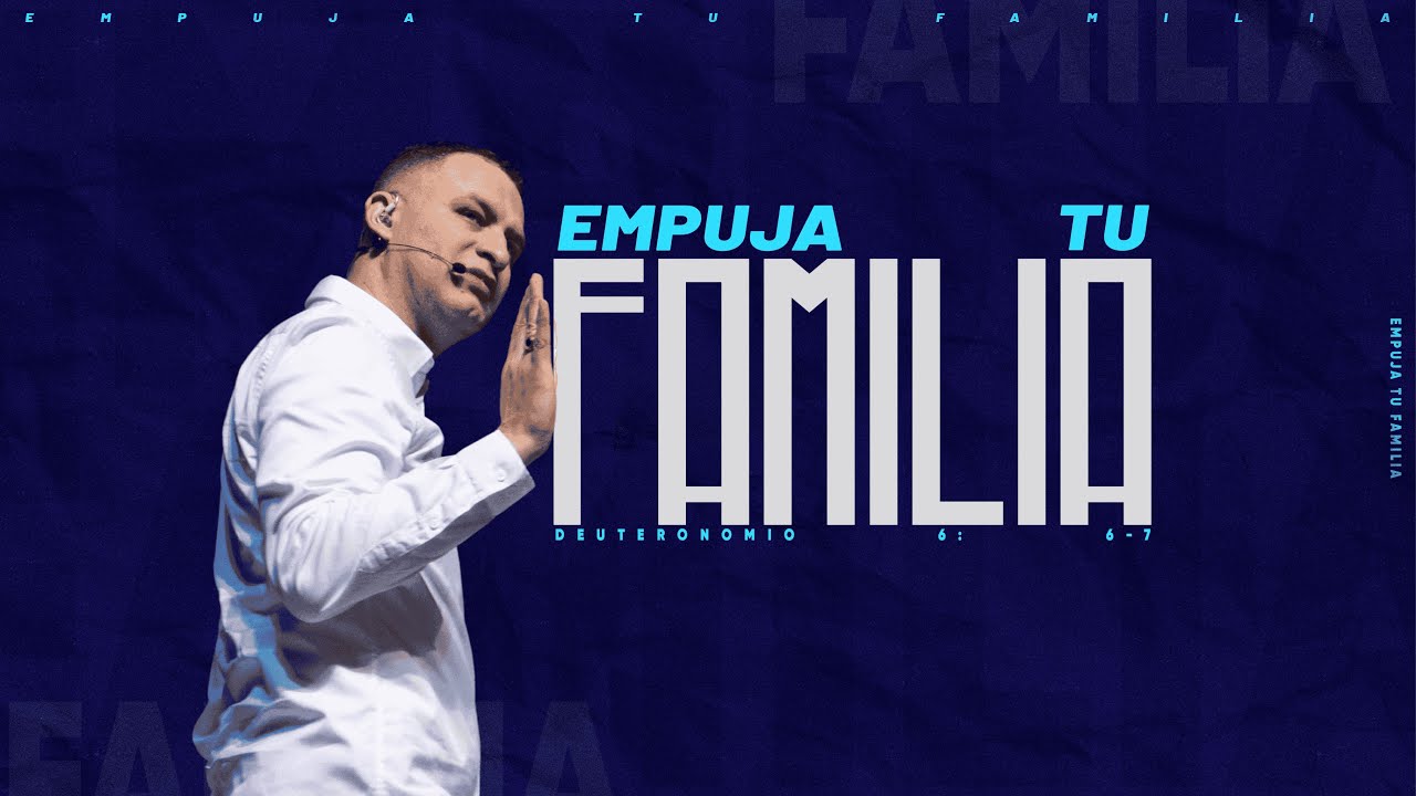 Empuja tu Familia | Pastor Andrés Arango | La Central