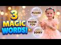 3 Magic Words For Kids! 🌟 | Learn Please, Sorry &amp; Thank You | Good Manners For Toddlers