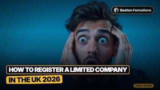 How to Register a Limited Company in the UK 2026 (Step-by-Step)