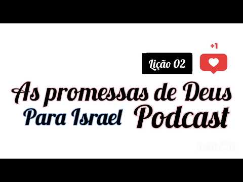 As promessas de Deus Para Israel - lição 02 - 4°trimestre 2024 EBD