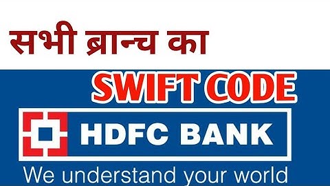 How to Find Swift Code of HDFC Bank All Branch - Bic Code Of HDFC Bank #Swift Code