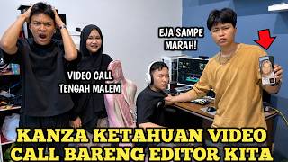 CAUGHT OUR EDITOR VIDEO CALLING KANZA IN THE MIDDLE OF THE NIGHT