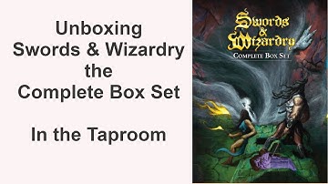 Unboxing Swords and Wizardry